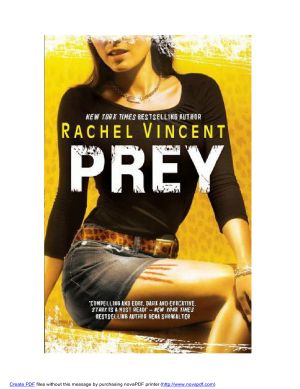 [Werecats 04] • Rachel Vincent - Werecats 4 - Prey.wps
